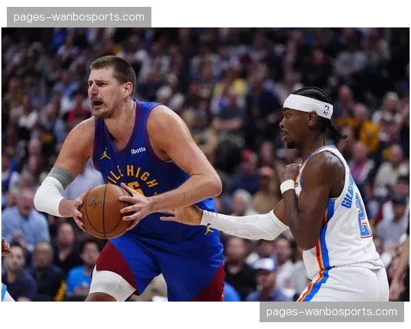 掘金赛程最后两轮遇强敌 但对手战意存疑实际难度低